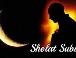 Berikut Manfaat dan Pahala Amalan Menjelang dan Sesudah Shalat Subuh