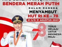 Sambut HUT RI 78, Pj Bupati H Apriyadi Mahmud Ajak Masyarakat Serentak Kibarkan Bendera Merah Putih