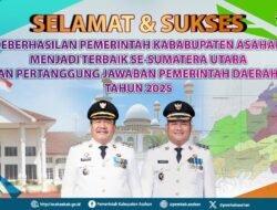 Kabupaten Asahan LPPD Terbaik Se-Sumatera Utara