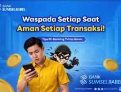 Bank Sumsel Babel Imbau Nasabah Waspada dan Jaga Keamanan Transaksi Digital
