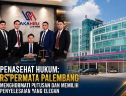 Penasehat Hukum: RS Permata Palembang Menghormati Putusan dan Memilih Penyelesaian yang Elegan